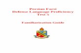 Persian Farsi Defense Language Proficiency Test 5dliflc.edu/wp-content/uploads/2014/04/PF-Fam-Guide-MC-CBT-v1... · 3 Introduction This Familiarization Guide is designed to provide