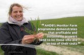 AHDB’s Monitor Farm programme demonstrates · PDF fileAHDB’s Monitor Farm programme demonstrates that ... exposure to full global market forces, the ... there are differences between