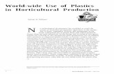 World-wide Use of Plastics in Horticultural   Use of Plastics in Horticultural Production ... horticultural crops, ... intensive management, and