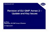Revision of EU GMP Annex 2 – Update and Key Issues · PDF fileRevision of EU GMP Annex 2 – Update and Key Issues ... • Quality System is called ‘Good Practice’, text ...