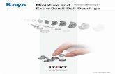 Miniature and Extra-Small Ball Bearings - JTEKTB2015E) Miniature and Extra... · Rotation parts for information processing, audio, and visual equipment that include such ... Miniature
