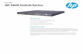 HP 5820 Switch Series data sheet - Corporate Armor · PDF fileunmatched 10 Gigabit Ethernet; ... , weighted random early discard (WRED), weighted deficit round robin (WDRR) ... IEEE