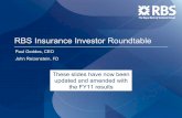 RBS Insurance Investor Roundtable · PDF fileRBS Insurance Investor Roundtable Paul Geddes, CEO John Reizenstein, FD These slides have now been updated and amended with the FY11 results.