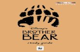 Brother Bear Study Guide - Film Education | Homefilmeducation.org/pdf/film/Brother_Bear_StudyGuide.pdf ·  · 2013-11-12Sun Bear Polar Bears ... Non-fiction reading comprehension