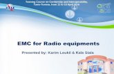 EMC for Radio equipments - ITU · PDF fileEMC for Radio equipments ... Broadcast Control Channel/Common Control Channel (BCCH/CCCH) on one carrier. •The EUT shall be synchronized