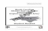 North Carolina READY End-of-Grade Assessment · PDF fileNorth Carolina READY End-of-Grade Assessment English Language Arts/ Reading Student Booklet Grade 8 Released Form RELEASED.