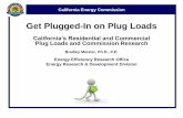 Get Plugged-In on Plug Loads - Calit2@UCI Calplug_5_12_16 pd… · Get Plugged-In on Plug Loads ... CA Energy Consumption Data Management System (2) ... This project will additionally