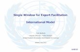 Single Window for Export Facilitation International Modelsev4enterprise.org.gr/wp-content/uploads/2014/05/... ·  · 2017-12-12Tom Butterly Deputy Director, Trade Division ... Agreement