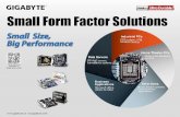businesscenter.ca.gigabyte.combusinesscenter.ca.gigabyte.com/image/E-Catalog/pdf/Mini...GIGABYTE TM Ultra Durable Insiston Small Form Factor Solutions Small Size, Big Performance GIGABYTE