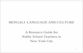BENGALI Language and Culture - NYU Steinhardtsteinhardt.nyu.edu/scmsAdmin/media/users/dtk234/ALBETAC_DOC/... · BENGALI LANGUAGE AND CULTURE A Resource Guide forA Resource Guide for