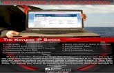 Keyless IP Networked Access Control Systems or Dry Contact, Fail Safe or Fail Secure . ... Socket Layer) and TLS 3.1 ... The Keyless IP Series is the next generation of networked access