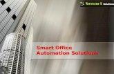 Smart Office Automation Solutions - ssgc-uae.com Office Solutions 2012.pdf · Smart Office • Smart Solutions can help your business’s meetings be more effective by designing a