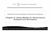 Chapter 8: Using Matlab for Performance Analysis and ...czou/CDA5530-08/matlab.pdf · CDA5530: Performance Models of Computers and Networks Chapter 8: Using Matlab for Performance