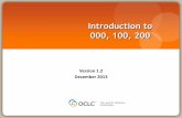 Introduction to 000, 100, 200 - OCLC · PDF file000, 100, 200 Version 1.2 December 2013 . Learning Objectives ... •Dewey Religion Browser, a virtual browser based on the new optional