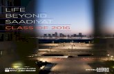 NYUAD Life Beyond Saadiyat 2016 · PDF fileYOU HAVE A RESPONSIBILITY TO BE ... therefore, totals do not always equal 100%. SARA BAHERMEZ NYUAD gave me a strong and vibrant foundation.