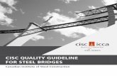 CISC Quality Guideline for Steel Bridges Diagrams: General arrangement drawings showing the principal dimensions and elevations of the steel structure, sizes of the steel members,