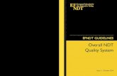 EFNDT GUIDELINES | Overall NDT Quality · PDF fileEFNDT GUIDELINES: OVERALL NDT QUALITY SYSTEM 1. Objective ... NDT and inspection provides the last line of defence before the product