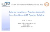 Seismic Isolation of Reactor Assembly for a fixed base ADS ... isolation of reactor assembly... · ZPA PGA Reactor Building -beam line coupling joint -upper beam tube -spallation