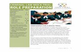 CRiMinaL Law MoCk TRiaL: Role pRepaRaTionojen.ca/wp-content/uploads/OJEN_mock_trial_ROLE.pdfCRiMinaL Law MoCk TRiaL: Role pRepaRaTion PreParing for a Mock Trial Mock trials are designed