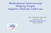 Motivational Interviewing: Helping People Improve Diabetes Self-Care · PDF file · 2016-11-03WITH THEIR SELF-CARE . DO WE REALLY NEED NEW WAYS TO ... “You have what you need and