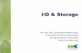 I/O & Storage - AndroBenchcsl.skku.edu/uploads/SSE3044F14/14-iostorage.pdf · –Written by less experienced programmer ... –The OS needs to know all disk parameters. ... –The