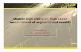 Modern high precision, high speed measurement of …SegmentMeasure.pdf · Modern high precision, high speed measurement of segments and moulds ... Circular Tunnel Lining ... Measurement