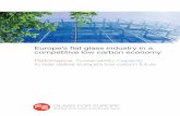 Europe’s flat glass industry in a competitive low carbon ... · PDF fileEurope’s flat glass industry in a competitive low ... competitive and low carbon economy as soon as ...