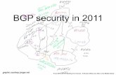 BGP security in 2011 - home.cyber.eeahtbu/CDS2011/RossellaMattioliSlides.pdf · BGP security in 2011 ... A Border Gateway Protocol ...