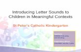 Introducing Letter Sounds to Children in Meaningful · PDF fileIntroducing Letter Sounds to Children in Meaningful ... understand how they can transfer the phonics ... exercise) Sorry,