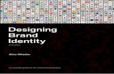 Brand identity ideals - · PDF fileAn effective brand identity positions a ... It supports an evolving marketing strategy. Commitment Organizations need to actively ... name of the