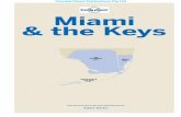 Miami & the Keys - Lonely Planetmedia.lonelyplanet.com/shop/pdfs/miami-the-keys-7-contents.pdf · Miami & the Keys THIS EDITION WRITTEN AND RESEARCHED BY Adam Karlin The Everglades