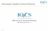 Interviewer Quality Control Schemeiqcs.org/wp-content/uploads/2011/01/IQCS-AGM-2014-Final-V1.0.pdf · Interviewer Quality Control Scheme ... MRS Recruiter Accreditation Scheme Working