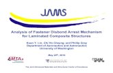 Analysis of Fastener Disbond Arrest Mechanism for ...depts.washington.edu/amtas/events/jams_10/19.Lin.pdfThe Joint Advanced Materials and Structures Center of Excellence Analysis of