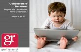 Consumers of Tomorrow - Integreon > · PDF fileConsumers of Tomorrow ... and an iPod touch ... Globally, teens, along with their families, are changing their purchasing behavior towards