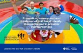 Prevention, assessment and treatment of childhood · PDF filetreatment of childhood obesity: Closing the gap in provider ... (AAP CME Program Mission Statement, ... Prevention, assessment