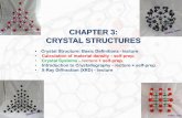 CHAPTER 3: CRYSTAL STRUCTURES - University of …amoukasi/CBE30361/Lecture__crystallo… ·  · 2014-09-12The word "crystallography" derives from the Greek words crystallon = cold