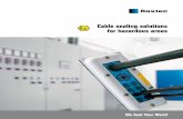 Cable sealing solutions for hazardous · PDF fileThe Roxtec Ex cable sealing system is certified according to the ATEX directive and the IECEx, ... Areas Classification of Required