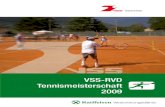 VSS-RVD Tennismeisterschaft 2009 - Tennis Schooltennis-school.it/data/Tennis_Brosch_re_09.pdf · Andreas Gerstgrasser - St. Margarethenstr. 23 - 39020 Partschins ... M 1988/89: Christina