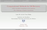 Computational Methods for Oil Recovery - Boston · PDF fileOil Reservoir Simulation General Math & Num Models Computational ApproachReferences Computational Methods for Oil Recovery