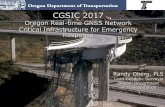 Oregon Real-time GNSS Network - Critical Infrastructure ... · PDF fileCritical Infrastructure for Emergency Response . ... o Washington State Reference ... Oregon Real-time GNSS Network