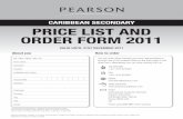 Caribbean SeCondary PriCe LiSt and order Form · PDF fileCaribbean SeCondary PriCe LiSt and order Form 2011 ... Book 3 978 0 582071 26 1 £6.90 Penguin readerS ... Tales from the Arabian