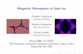 Magnetic Monopoles in Spin Ice - University of Oxford · PDF fileMagnetic Monopoles in Spin Ice Claudio Castelnovo ... Dipole ≈ pair of opposite charges ... Not disordered like a
