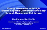 Energy Harvesters with High Electromagnetic …mems.usc.edu/MEMS2013_EnergyHarvesters.pdfEnergy Harvesters with High Electromagnetic Conversion Efficiency through Magnet and Coil Arrays