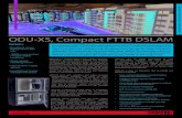 ODU-XS, Compact FTTB DSLAM - IUT Iskrauralteliskrauraltel.ru/sites/default/files/media/products-documents... · ODU-XS, Compact FTTB DSLAM Highlights: ... integrated 32 ports VDSL2