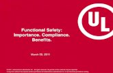 Functional Safety: Importance. Compliance. Benefits. - UL · PDF fileFunctional Safety: Importance. Compliance. Benefits. ... - including the consideration of Functional Safety. automation