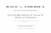 RACE in AMERICA - Center on Race and Social Problems ... · PDF fileof a 45-minute presentation by two national experts followed by one hour ... The value of this report is that it