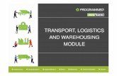 Transport, Logistics and Warehousing - Programmed · PDF fileTRANSPORT, LOGISTICS AND WAREHOUSING MODULE. PIW-GU-4-OTR-0033-RevA-Nov2013 Introduction to the Transport and Logistics
