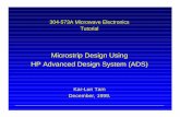 Microstrip Design Using HP Advanced Design System · PDF fileK. L. Tam, Dec., 1999. Microstrip Design Using HPADS Slide 2 What is covered in this tutorial? • In this tutorial, a