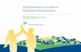 MyPerformance Guide to Employee Engagement · PDF fileMyPerformance Guide to Employee Engagement. ... reflect that the employee is achieving expectations. ... the employee receives