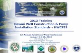 2013 Training Hawaii Well Construction & Pump …files.hawaii.gov/dlnr/cwrm/presentations/pp20130114B.pdf2013 Training Hawaii Well Construction & Pump Installation Standards - HWCPIS
